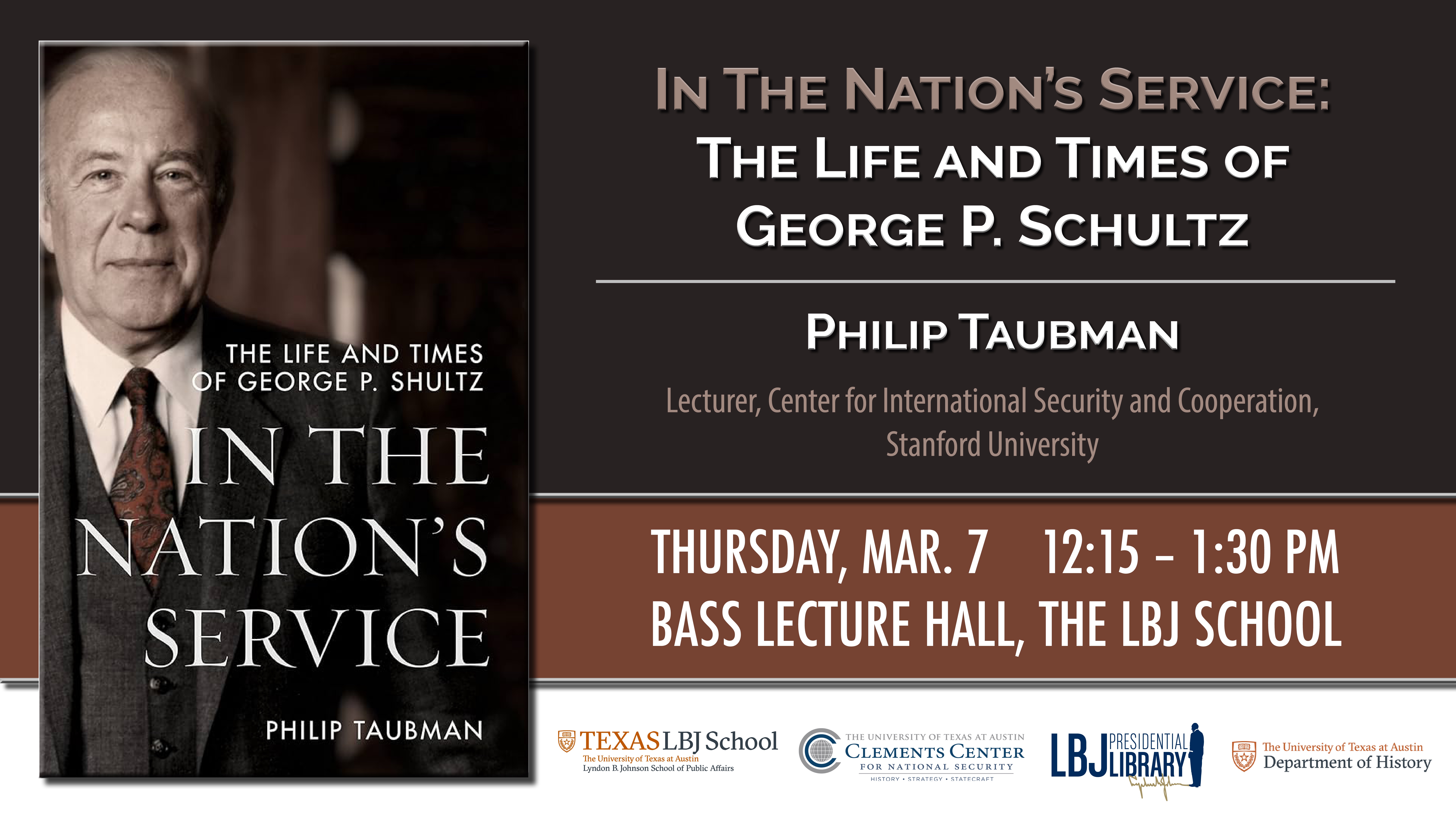 In the Nation’s Service: The Life and Times of George P. Shultz